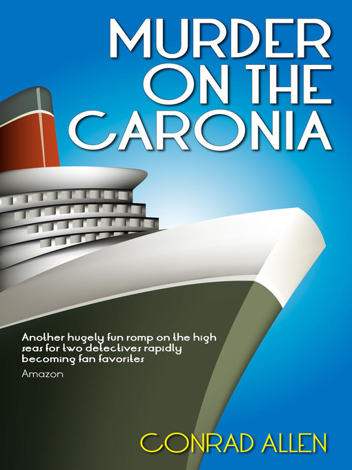 Title details for Murder on the Caronia by Conrad Allen - Available